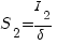 S_2 = I_2/delta S_2 = I_2/delta