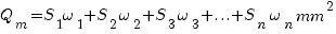 Q_m = S_1 omega_1 + S_2 omega_2 + S_3 omega_3 + ... + S_n omega_n mm^2 Q_m = S_1 omega_1 + S_2 omega_2 + S_3 omega_3 + ... + S_n omega_n mm^2